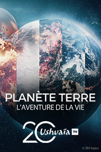 Planète Terre, l'aventure de la vie